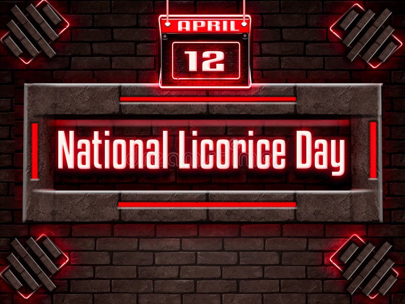 12 April, National Licorice Day, Neon Text Effect on Bricks Background