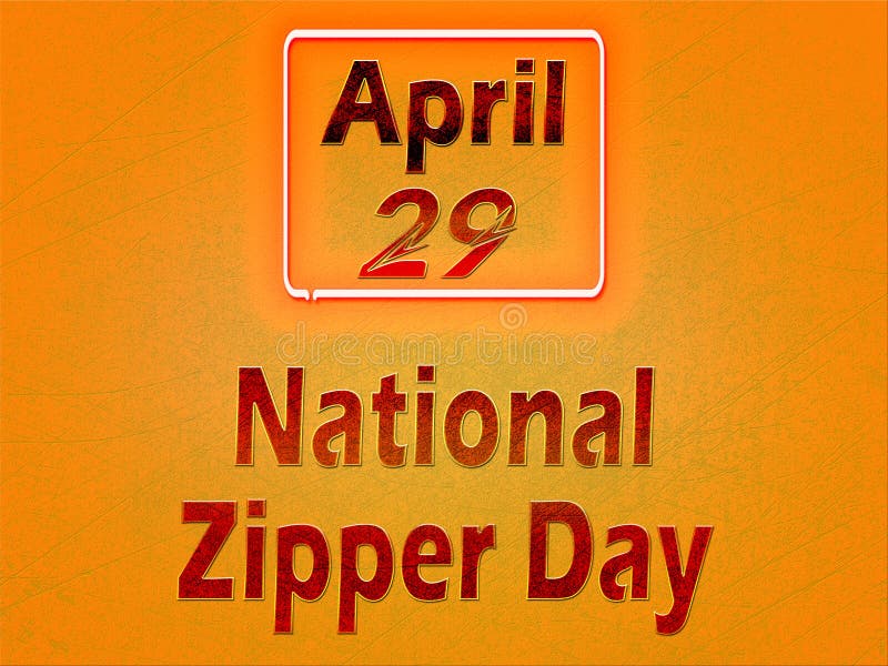29 April, National Zipper Day, Text Effect on Orange Background Stock