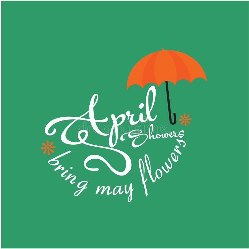 April Showers Bring May Flowers Stock Illustrations – 53 April Showers ...