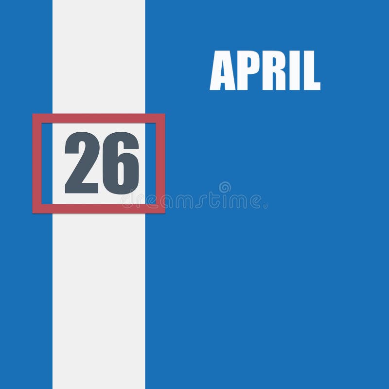 April 26th Stock Illustrations – 133 April 26th Stock Illustrations,  Vectors & Clipart - Dreamstime