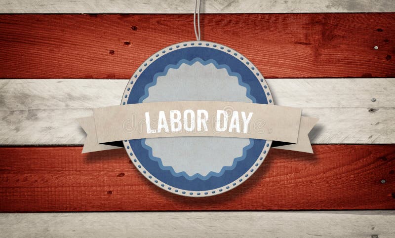 Labor Day on banner Fourth of July, Background, USA themed composite, copy space. Labor Day on banner Fourth of July, Background, USA themed composite, copy space