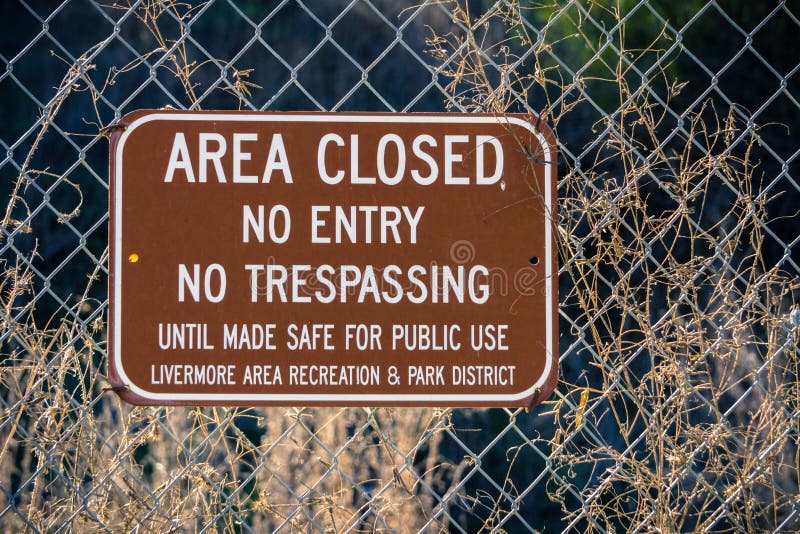 Closed area. You're Trespassing.