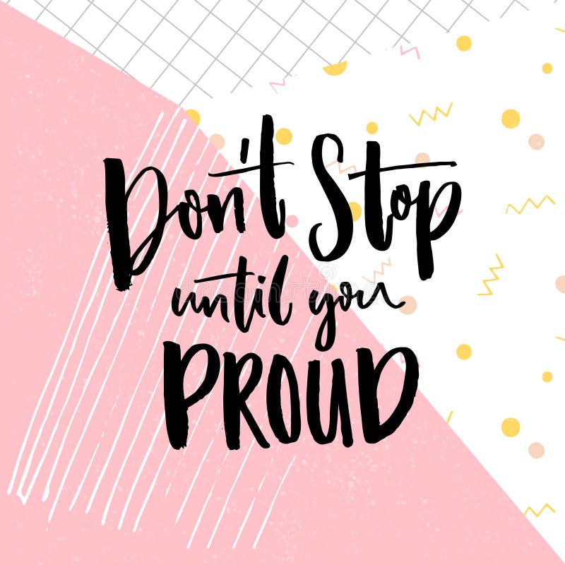 Arret De Don T Jusqu A Ce Que Vous Fier Citation De Motivation Sur Le Fond Abstrait De La Geometrie Enonciation De Motivation De Illustration De Vecteur Illustration Du Regime Meilleur