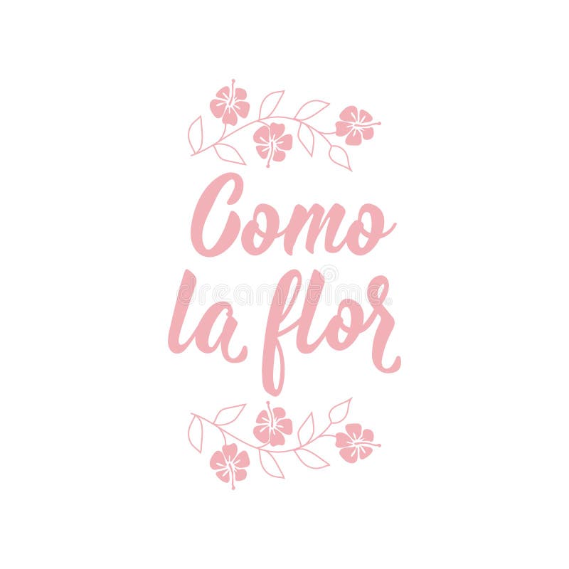 Spanish in la flor La Flor