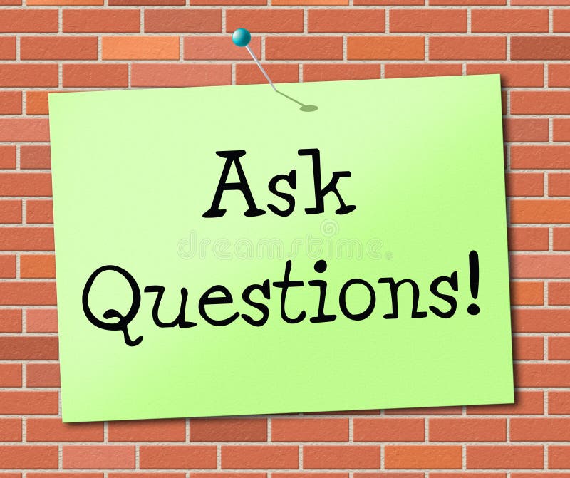 Ask Questions Indicates Info Questioning And Assistance Stock