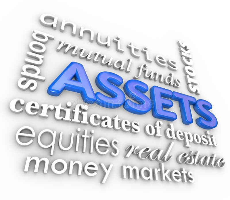 Assets Word Collage Stocks Bonds Investments Money Wealth Value. Assets word collage including 3d terms such as annuities, bonds, stocks, certificate of deposit stock illustration