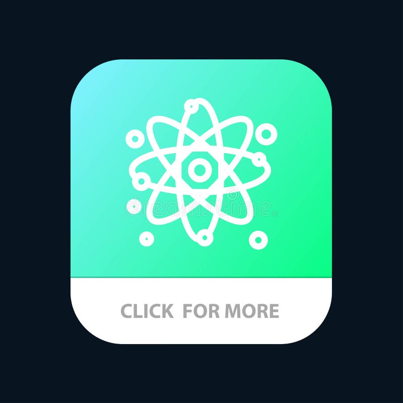 Atom, Particle, Molecule, Physics Mobile App Button. Android and IOS Line Version stock illustration