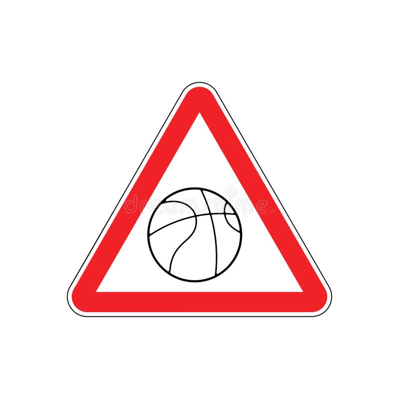 Attention basketball. Dangers red road sign. Game Ball Caution vector illustration