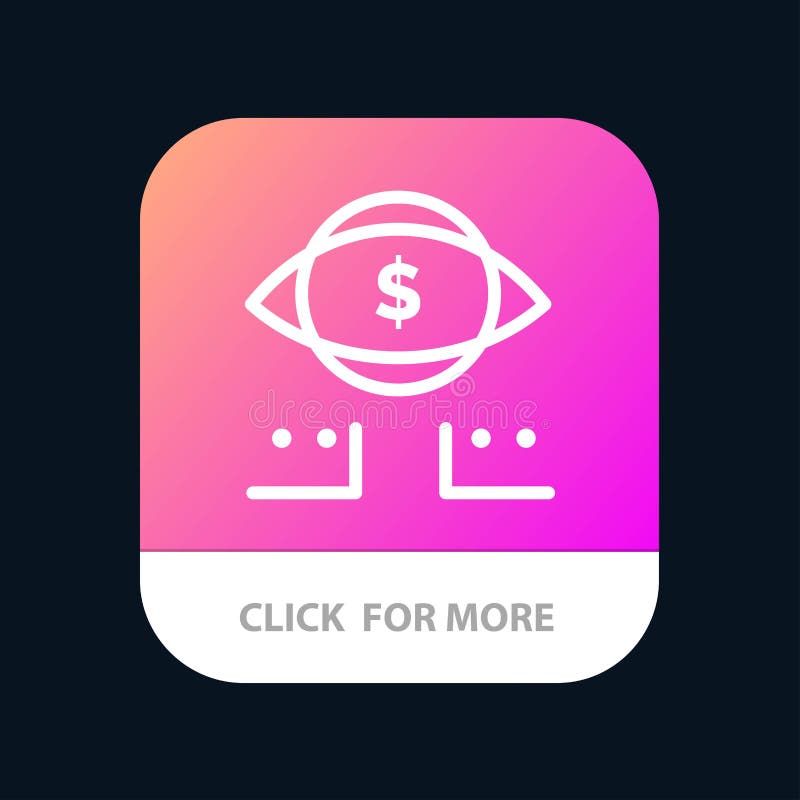 Auge, Dollar, Marketing, mobiler App-Knopf Digital Android und IOS-Linie Version stock abbildung