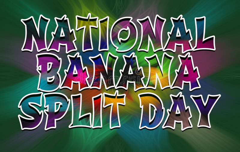 Happy National Banana Split Day, August Calendar, Workplace Text Effect