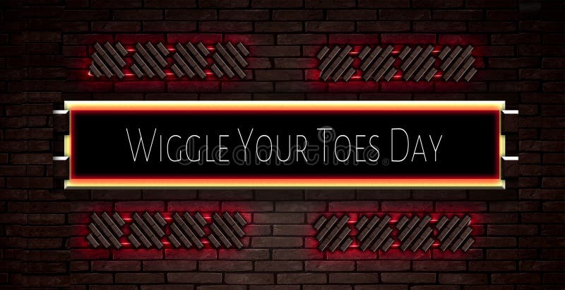 August month special day. Wiggle Your Toes Day, Neon Text Effect on Bricks Background. Happy Wiggle Your Toes Day. august, Calendar on workplace Neon Text Effect on bricks Background, Empty space for text, Copy space right