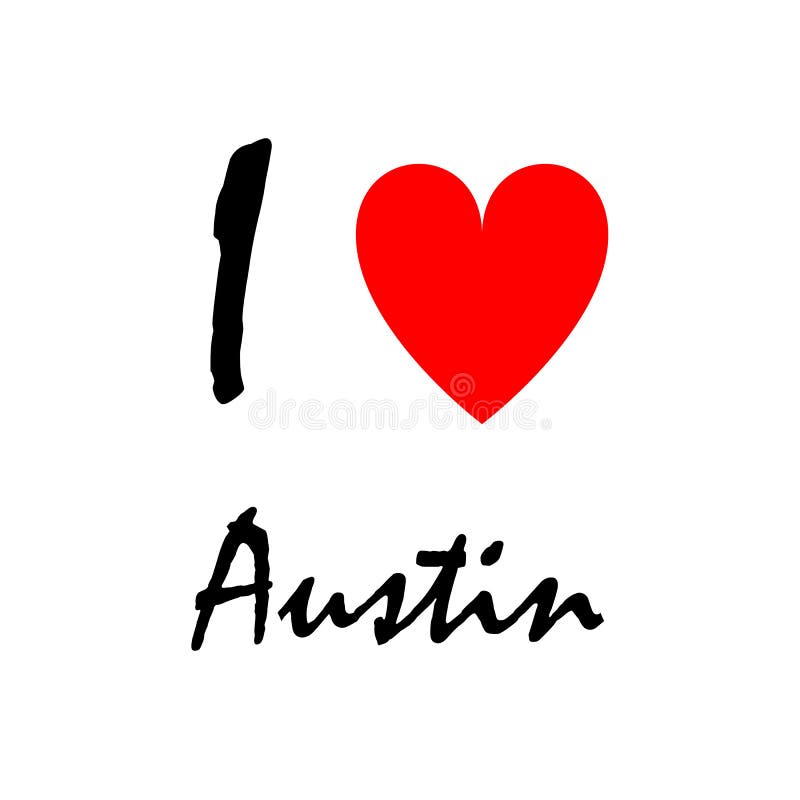 I Love Austin, Logo. Decorative Background Can Be Used for Wallpapers,  Printing Pictures Stock Illustration - Illustration of counties, used:  103011009