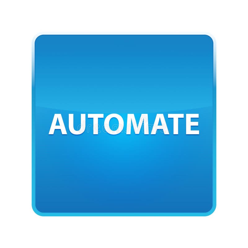 Automatisera den skinande blåa fyrkantiga knappen stock illustrationer Automatisera den skinande blåa fyrkantiga knappen stock illustrationer