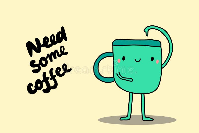 Aveți nevoie de o ilustrare vectorială desenată manual de cafea în personajul Cupa stil desen animat gol vector illustration