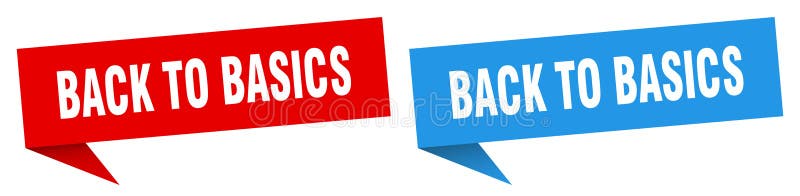 back to basics banner. back to basics speech bubble label set. back to basics sign