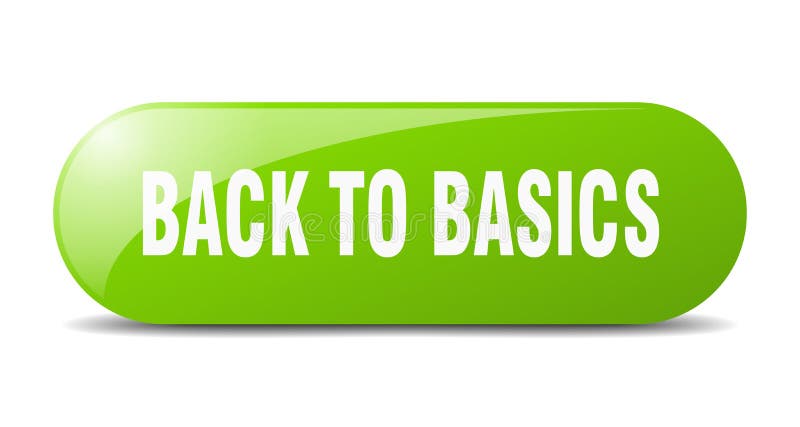 back to basics button. rounded glass sign. sticker. banner. back to basics button. rounded glass sign. sticker. banner