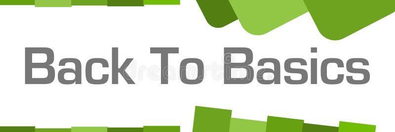 Back to basics text written over green background. Back to basics text written over green background.