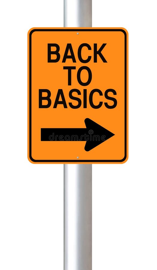 A modified one way road sign indicating Back to Basics