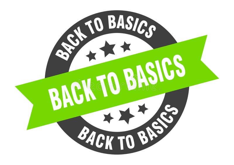 back to basics sign. round isolated sticker. ribbon tag. back to basics sign. round isolated sticker. ribbon tag