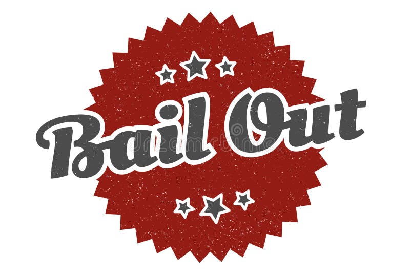 Bail Out Sign. Bail Out Vintage Retro Label Stock Vector Illustration