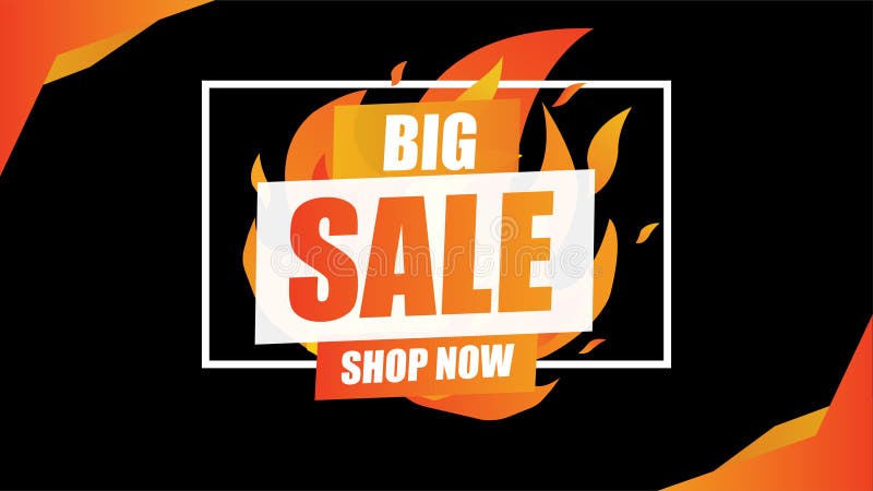 Big Sale fire burn template concept on black background with frame.End of season special offer banner shop now. stock illustration Big Sale fire burn template concept on black background with frame.End of season special offer banner shop now. stock illustration