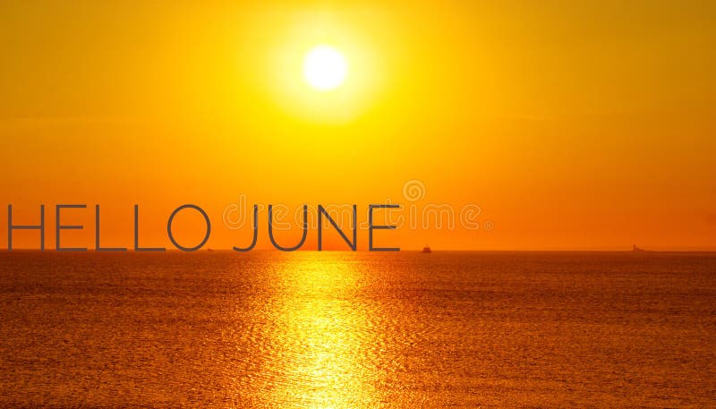 Banner hello june. Text on the photo. Text hello June. New month. New season. Summer month. Text on sunset photo stock photo Banner hello june. Text on the photo. Text hello June. New month. New season. Summer month. Text on sunset photo stock photo