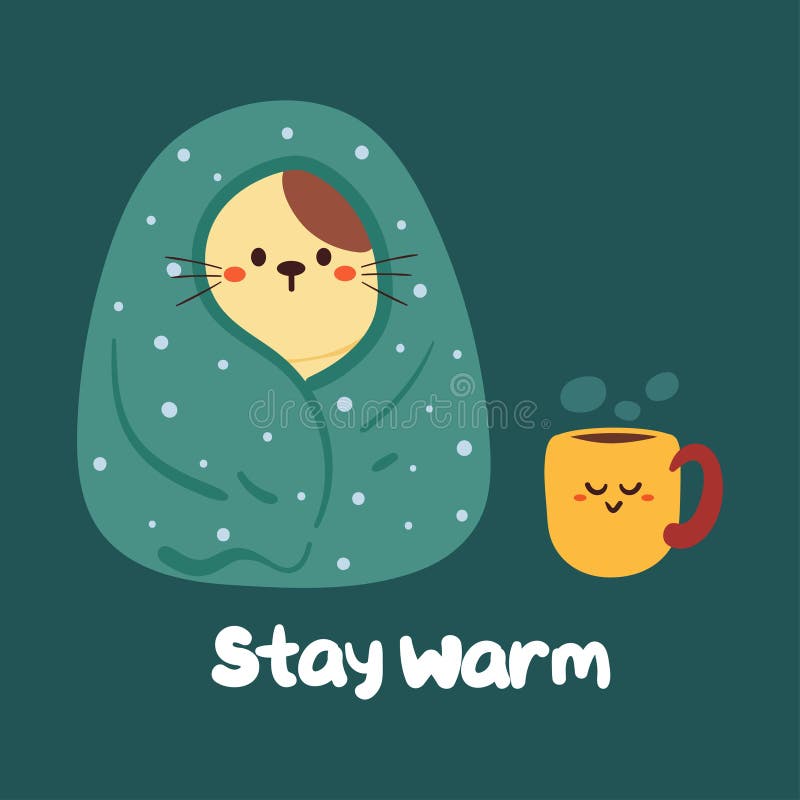 Cute Cartoon Cat In Blanket And A Cup Of Tea Cute Stay Warm Background how-to-keep-outdoor-cats-warm-helping-outside-cats-stray-cats