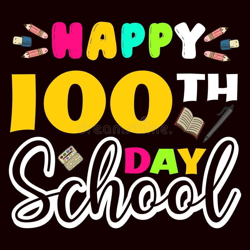 Happy 100th Day School Stock Illustrations – 477 Happy 100th Day School  Stock Illustrations, Vectors & Clipart - Dreamstime