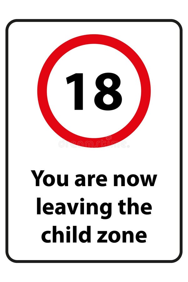 18 You are Now Leaving the Child Zone Traffic Sign on White Stock