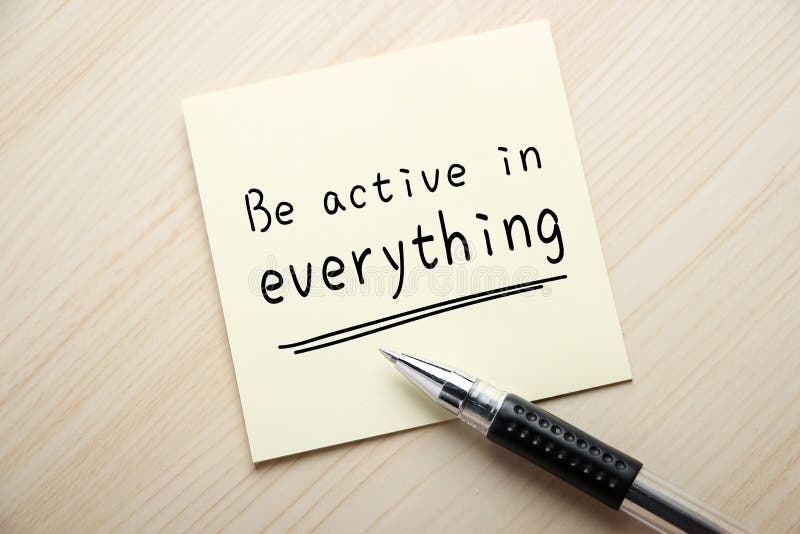 Be Active in Everything.