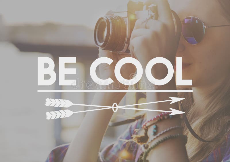 Be Cool Awesome Chic Trendy Fashionable Stylish Concept royalty free stock photos