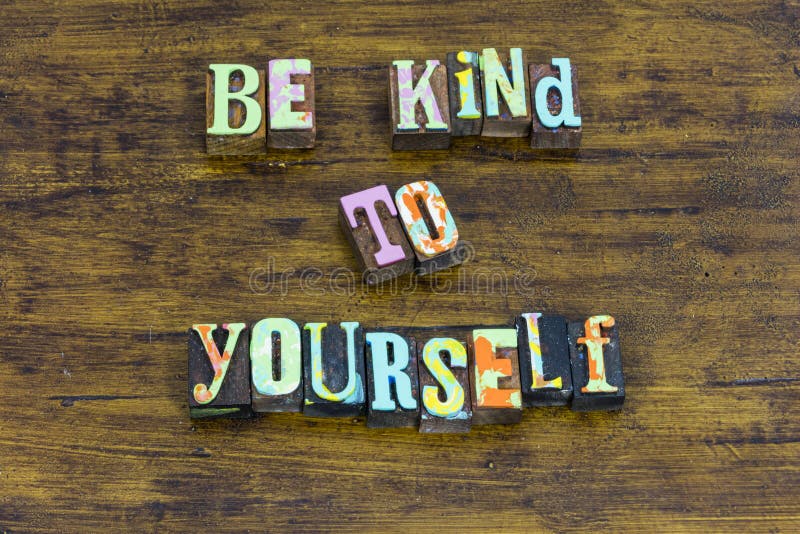 Friendly reminder - be gracious and kind to yourself.