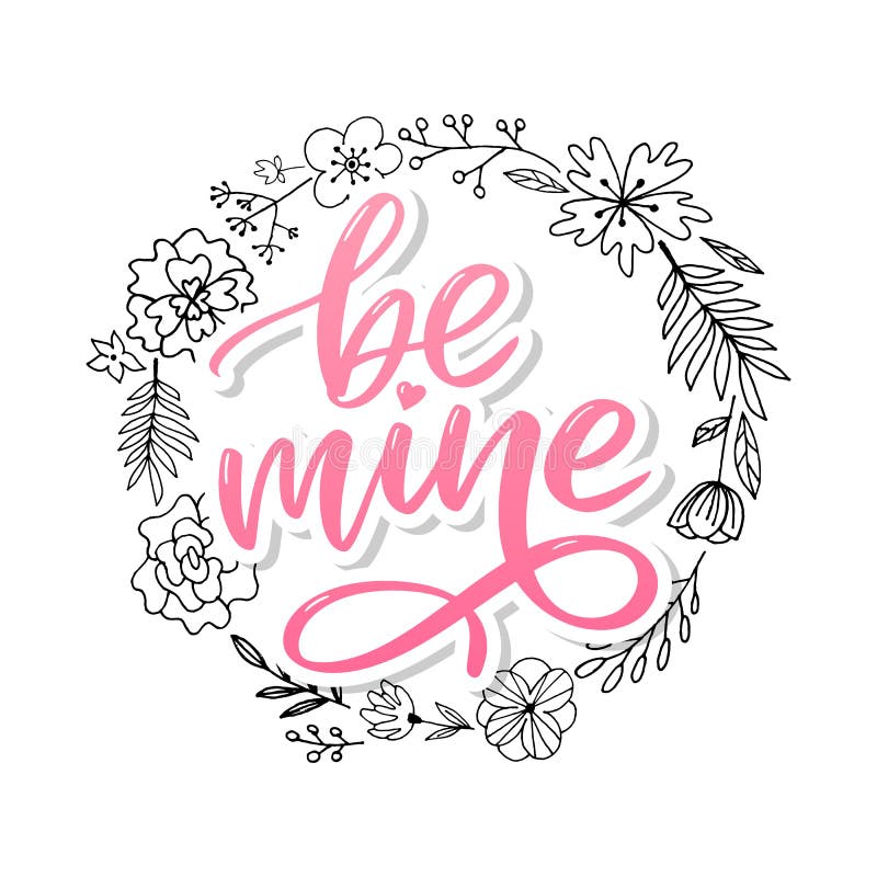 Be mine and my love. Handwritten lettering. Modern design for print, poster, card, slogan. Be mine and my love. Handwritten lettering. Modern design for print stock image Be mine and my love. Handwritten lettering. Modern design for print, poster, card, slogan. Be mine and my love. Handwritten lettering. Modern design for print stock image