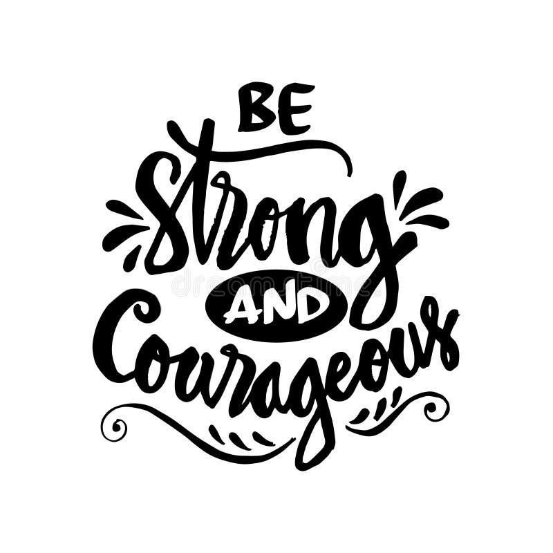 Be Strong Courageous Stock Illustrations – 168 Be Strong Courageous Stock  Illustrations, Vectors & Clipart - Dreamstime