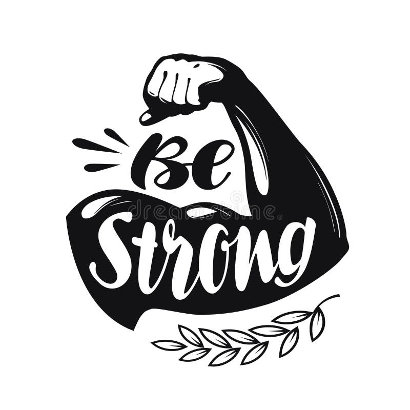 Be Strong, lettering. Sport gym, fitness label. Vector illustration