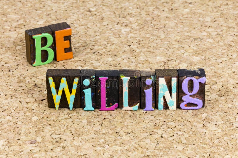 Be willing agreement agree prepared ready able move forward success stock image Be willing agreement agree prepared ready able move forward success stock image