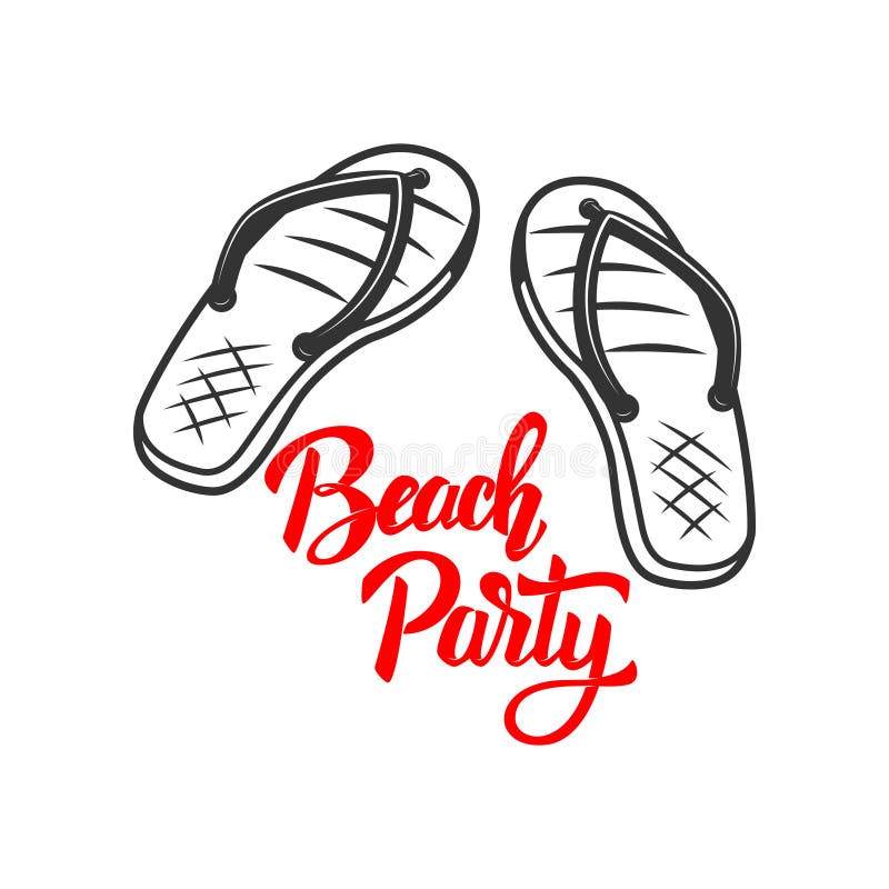 Beach party. Lettering phrase with flip-flops. Design element for logo, label, emblem, sign.