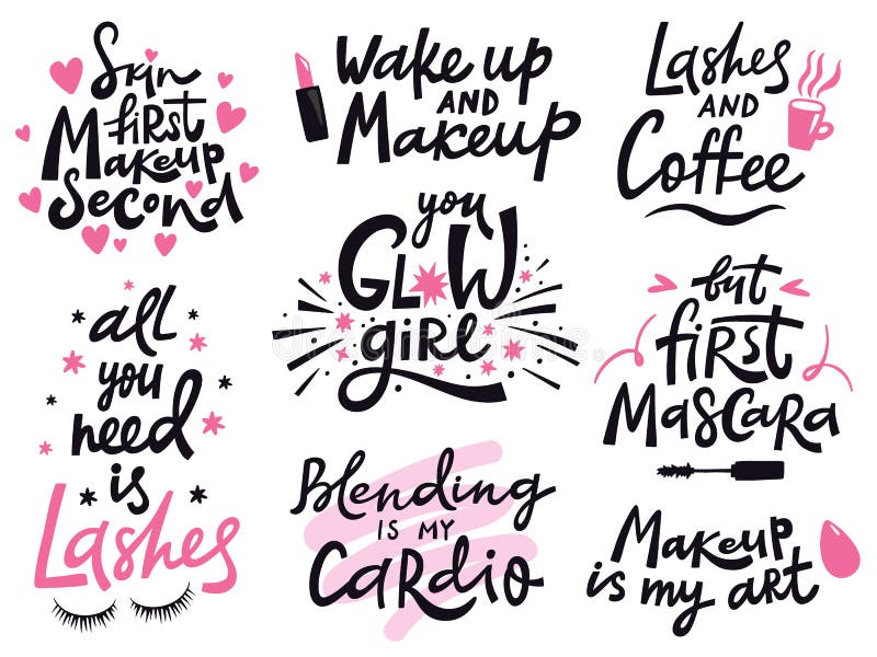 Beauty make up quote. Hand lettering cosmetic phrase, makeup inspiration quotes, beauty salon calligraphy lettering vector illustration icons set. Fashion saying for blog, social media