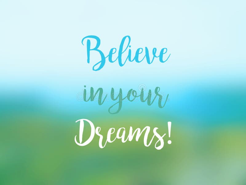 Believe In Your Dreams Inspirational Quote Card Stock Illustration