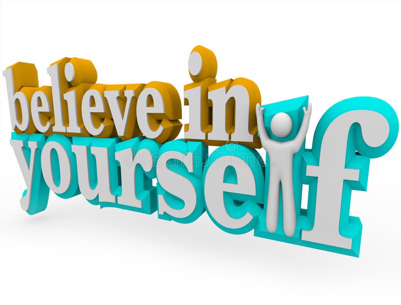 Believe in Yourself - 3d Words vector illustration
