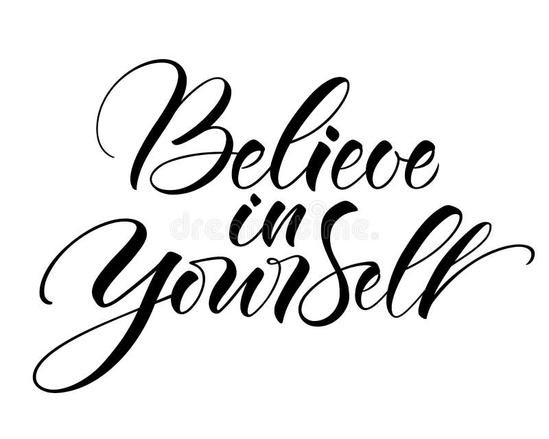 Believe in Yourself Lettering Stock Vector - Illustration of concept,  motivational: 116550495
