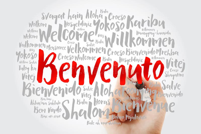 Benvenuto Welcome in Italian Word Cloud with Marker in Different Languages,  Conceptual Background Stock Photo - Image of background, cloud: 197868992