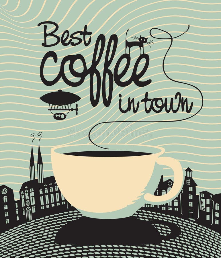 Best coffee in town vector illustration Best coffee in town vector illustration