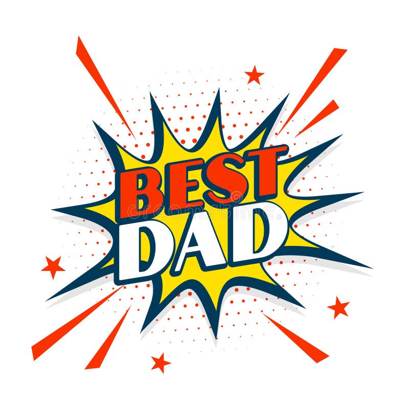 Best dad message in comic style design stock illustration