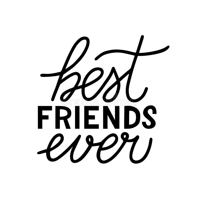 Best Friends Ever Calligraphy Hand Lettering. Friendship Day ...