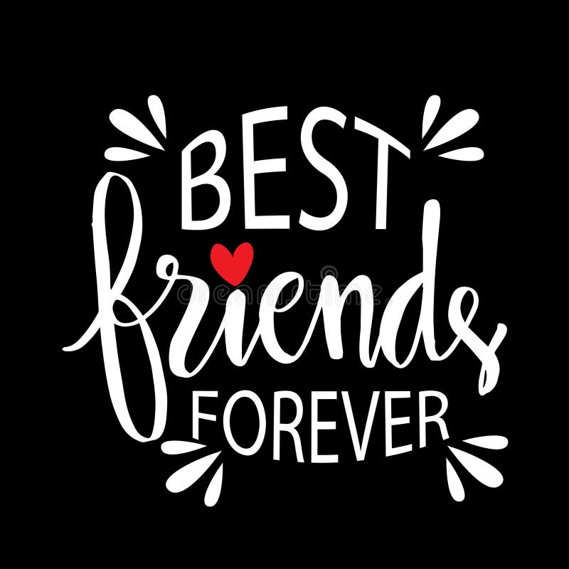 Best Friends Forever. Lettering Motivation Poster Stock Illustration -  Illustration of poster, card: 149413067