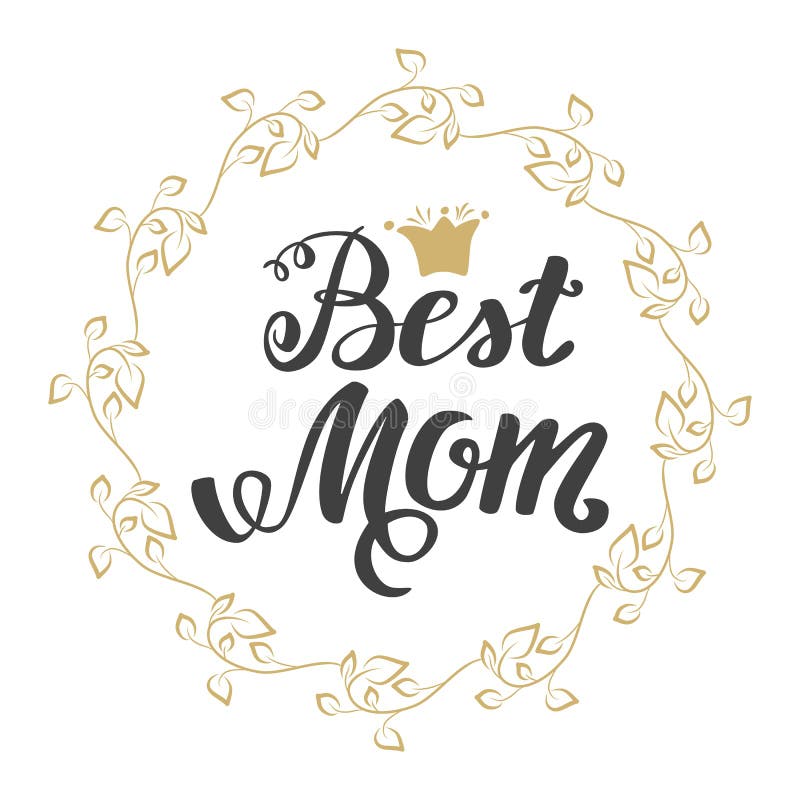 Best Mom Greeting Card Mother S Day Hand Lettering Greeting Inscription Stock Vector