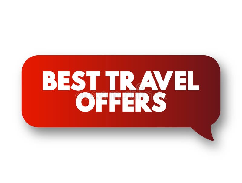 Best Travel Offers Text Message Bubble, Concept Background Stock Image