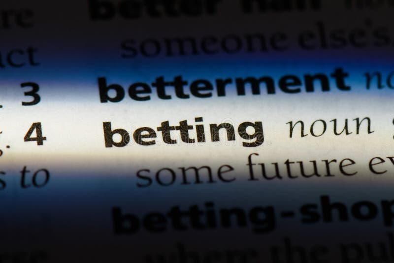 betting word in a dictionary. betting concept. betting word in a dictionary. betting concept.