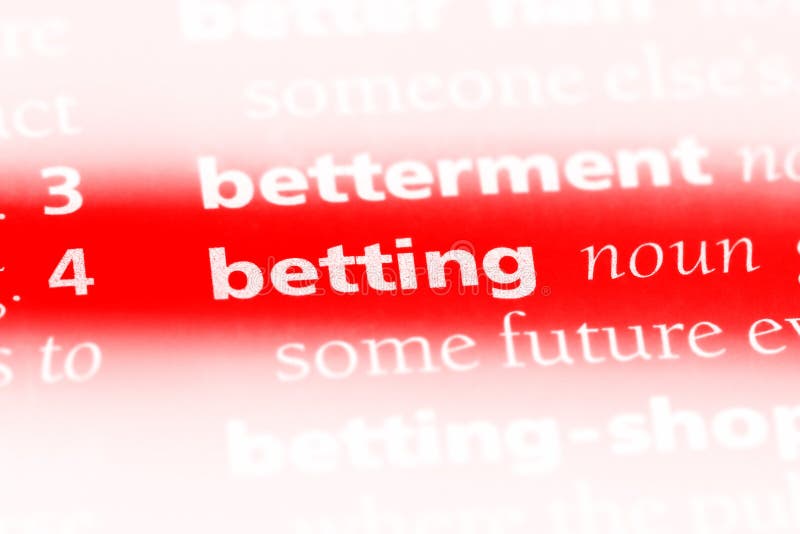 betting word in a dictionary. betting concept. betting word in a dictionary. betting concept.